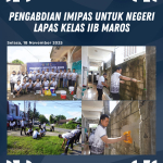 Hari Bakti Kemenimipas, Lapas Maros Gelar Pengabdian Imipas untuk Negeri