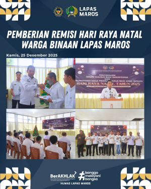 Lapas Kelas IIB Maros Gelar Ibadah Natal dan Berikan Remisi kepada Warga Binaan