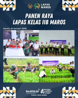 Panen Raya Serentak Nasional, Lapas Maros Dukung Program Kemandirian Pangan Kemenimipas